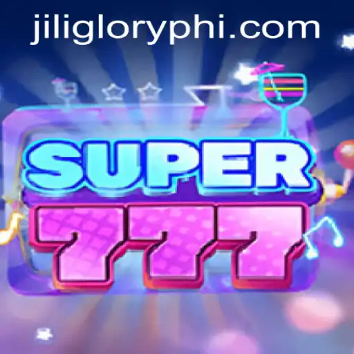 Explore the Thrilling World of Super777 at JILIGLORY.COM